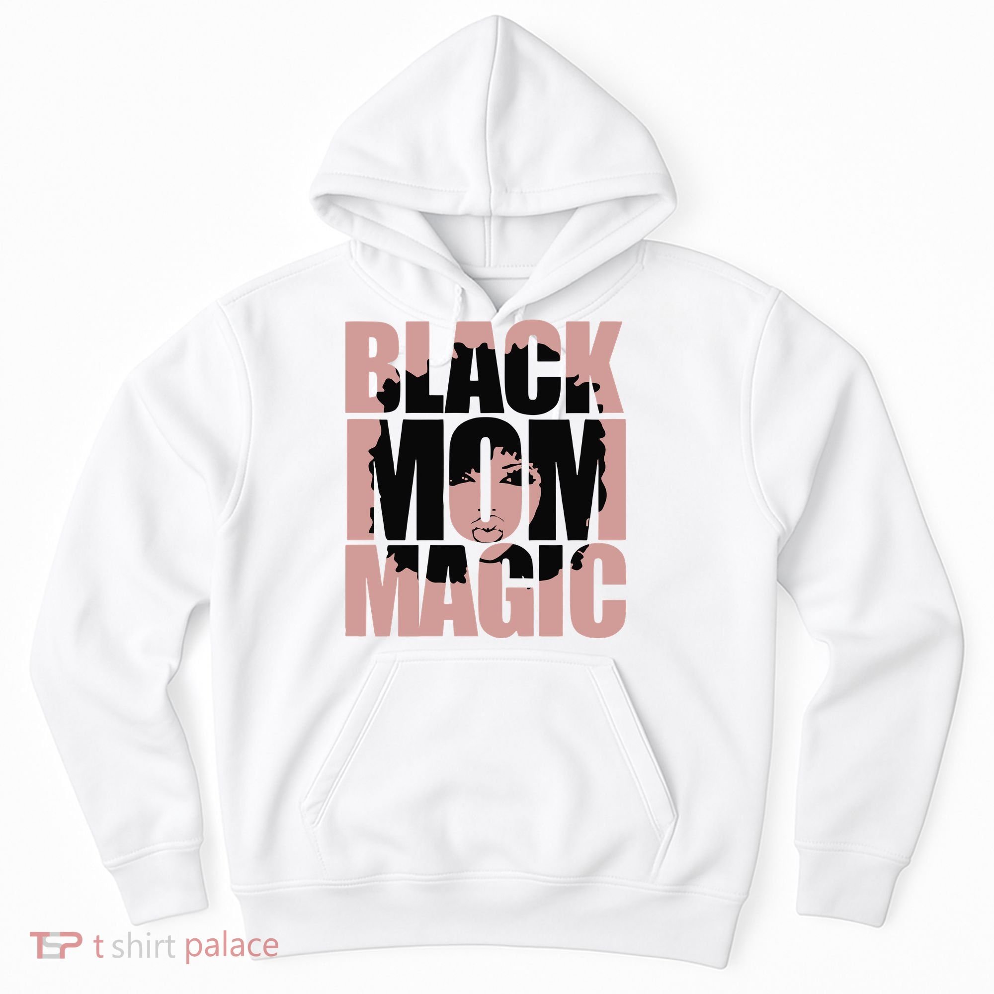 Black Mom Magic Black History Month Black Proud Hoodie