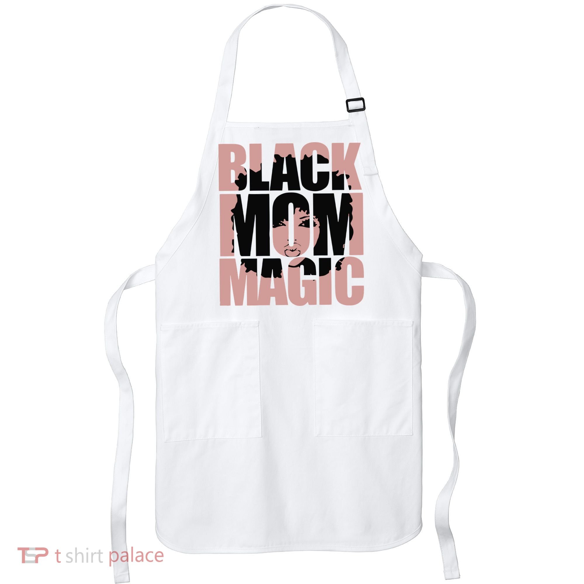 Black Mom Magic Black History Month Black Proud Apron