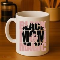 Black Mom Magic Black History Month Black Proud Coffee Mug thumb 4