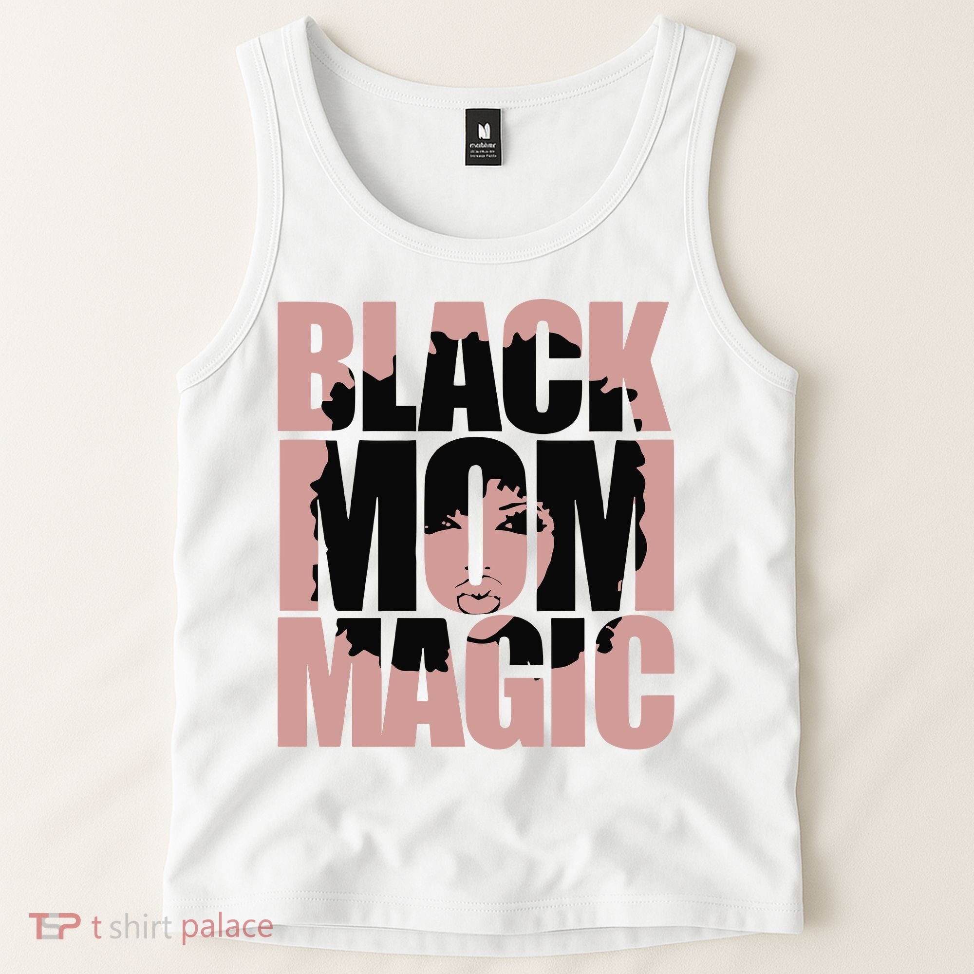 Black Mom Magic Black History Month Black Proud Tank Top
