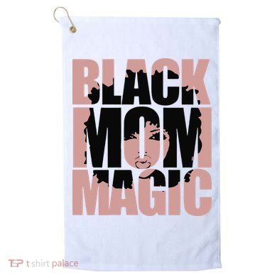 Black Mom Magic Black History Month Black Proud Golf Towel
