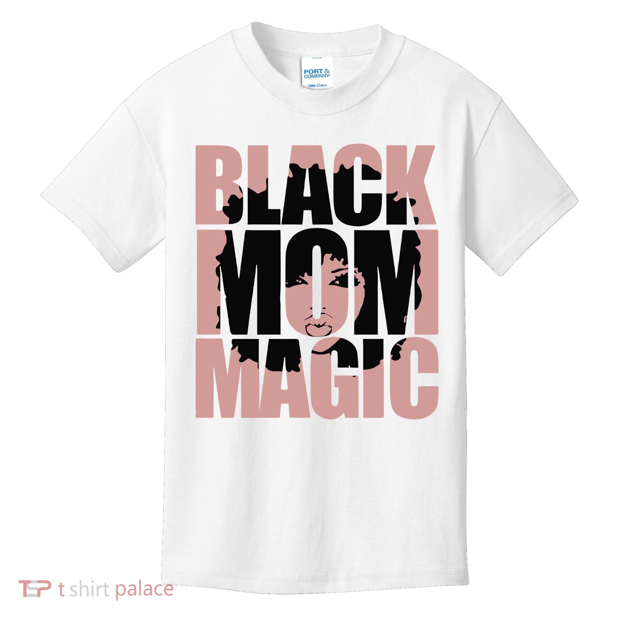 Black Mom Magic Black History Month Black Proud Kids T-Shirt