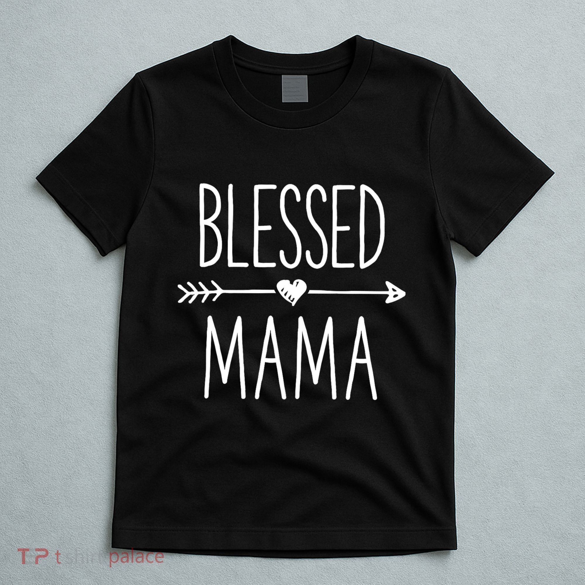 Blessed Mama Mother Moms Mommy Grandma T-Shirt