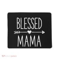 Blessed Mama Mother Moms Mommy Grandma Mousepad thumb 0