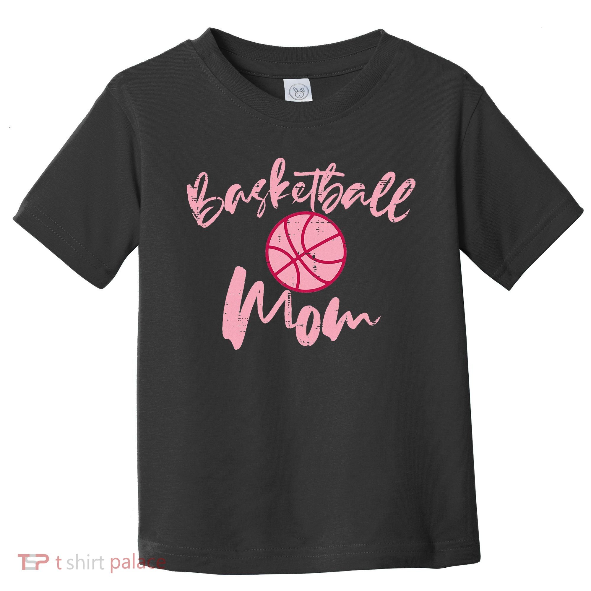 Basketball Mom Mothers Day Sports Toddler T-Shirt