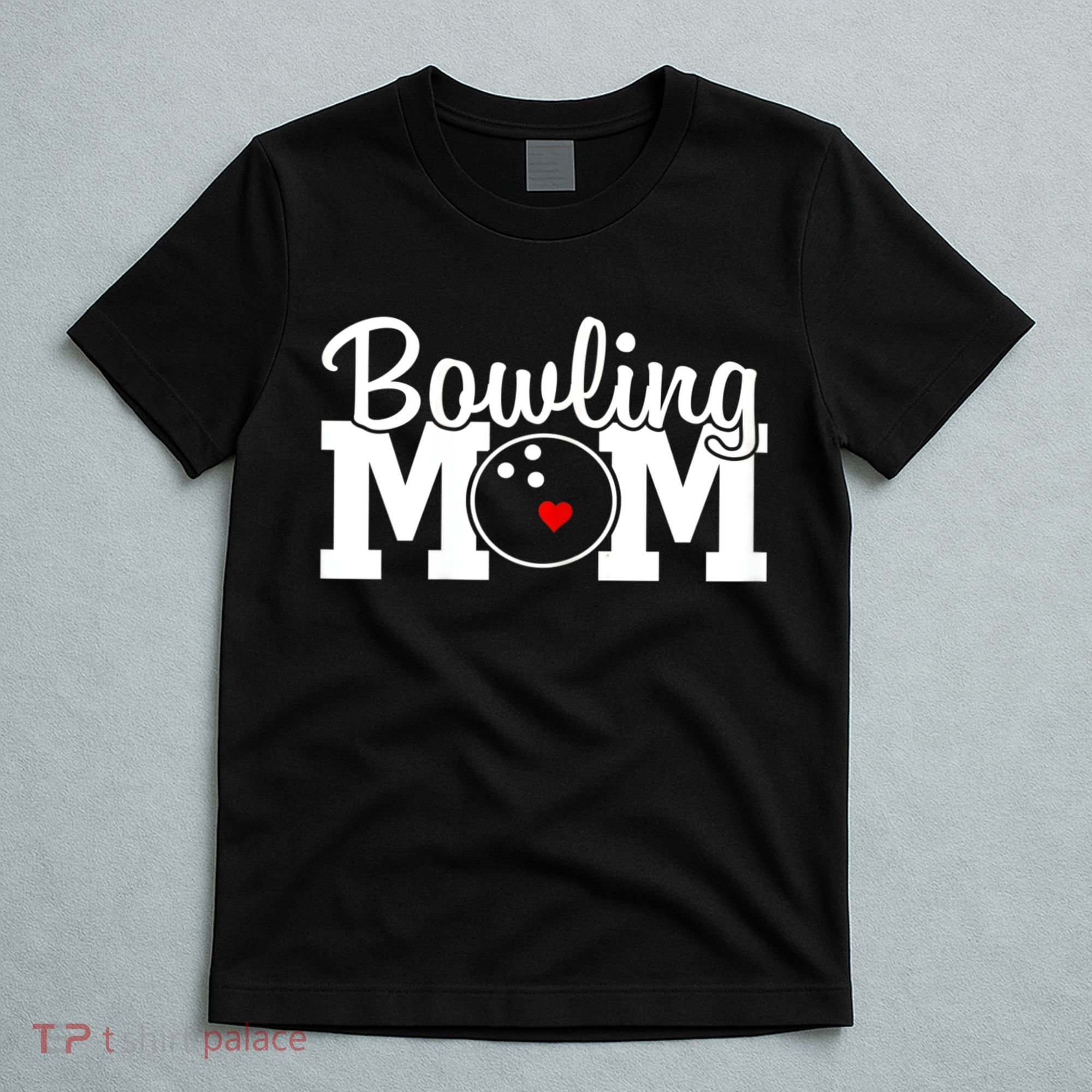 Bowling Mom Mothers Day Birthday Party For Women's Players T-Shirt