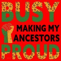 Busy Making My Ancestors Proud Black History Month Santa Hat thumb 1