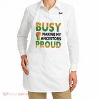 Busy Making My Ancestors Proud Black History Month Apron thumb 2