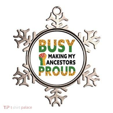 Busy Making My Ancestors Proud Black History Month Ornament