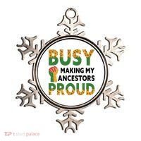 Busy Making My Ancestors Proud Black History Month Ornament thumb 0
