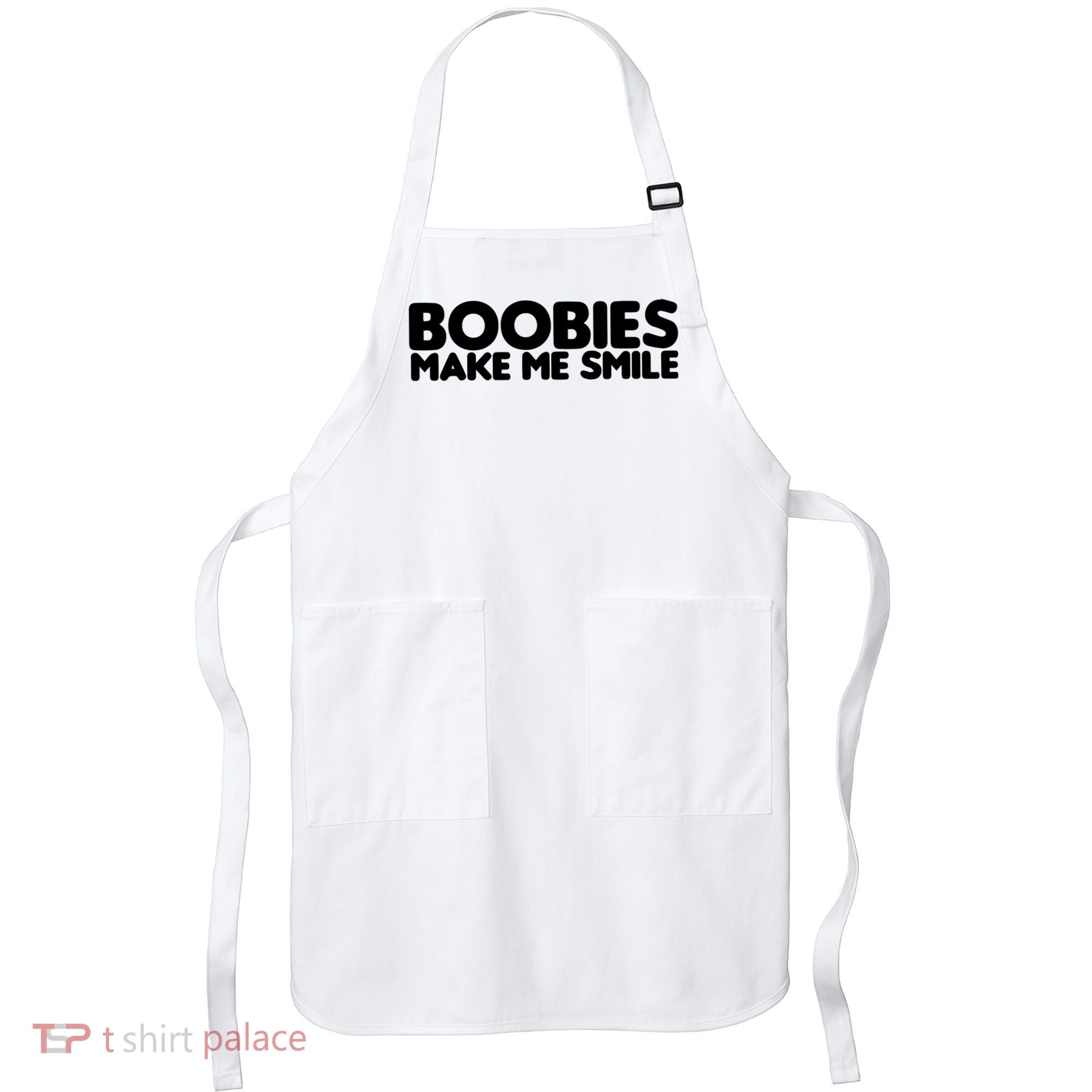Boobies Make Me Smile Adult Humor Funny Gift Apron
