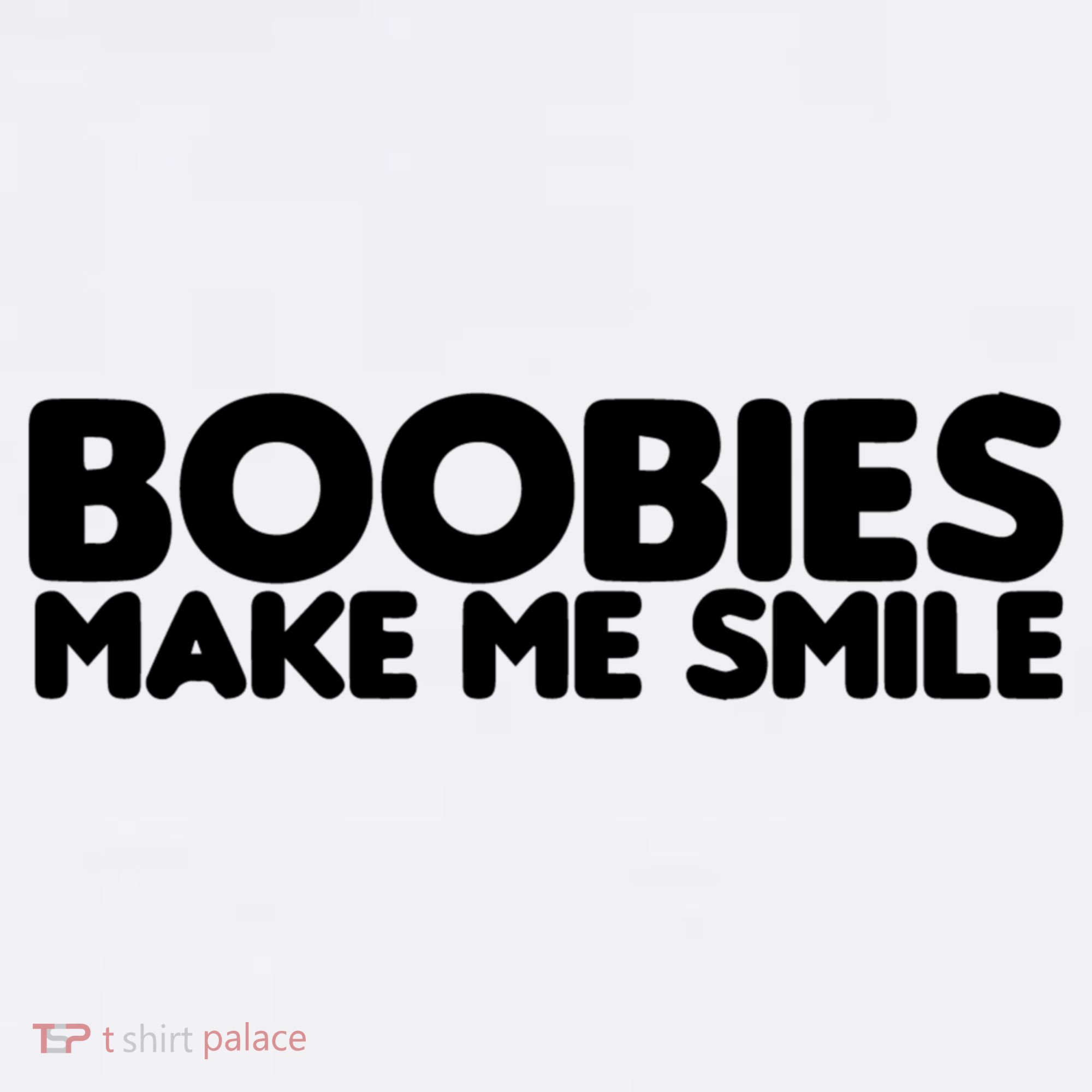 Boobies Make Me Smile Adult Humor Funny Gift Sweatshirt