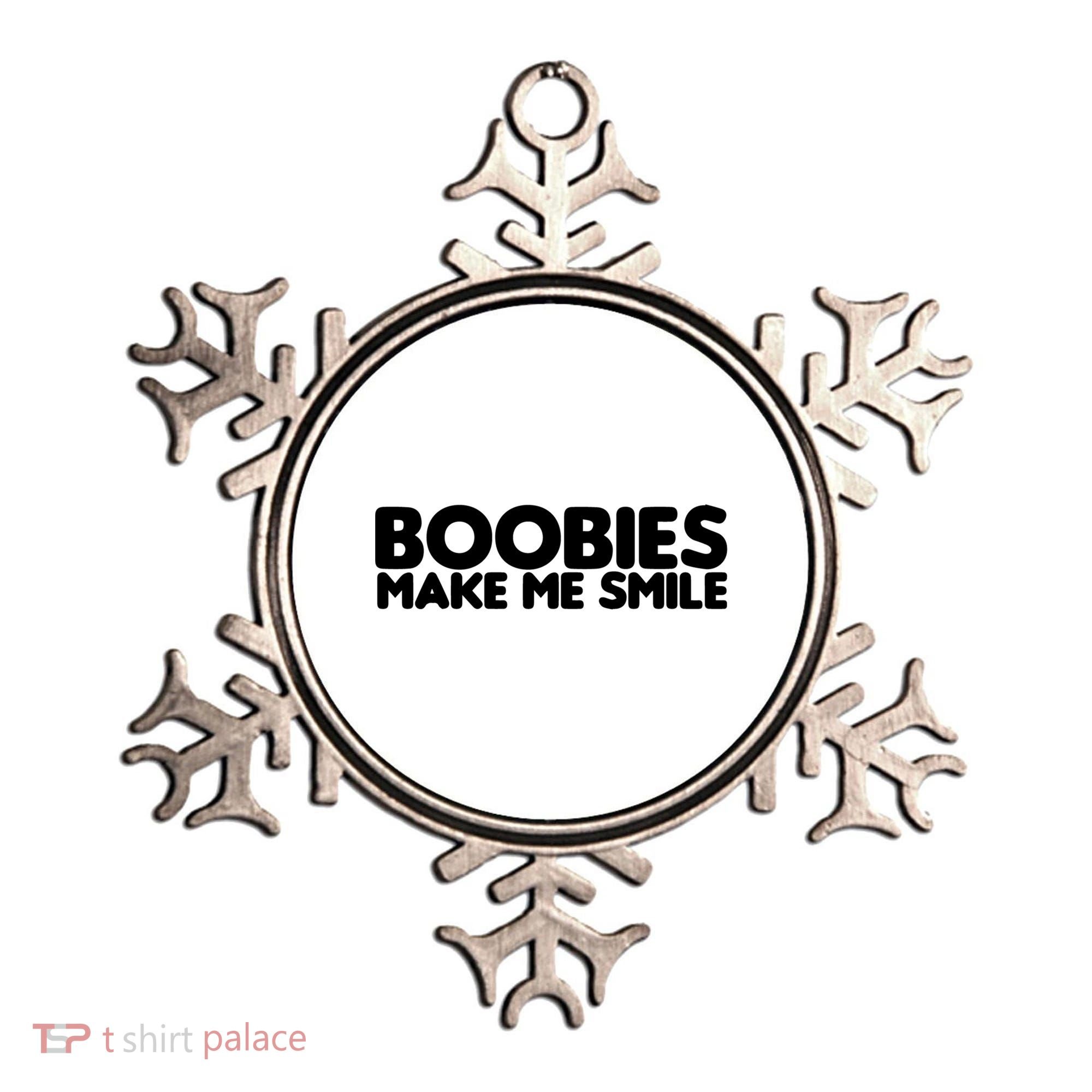 Boobies Make Me Smile Adult Humor Funny Gift Ornament