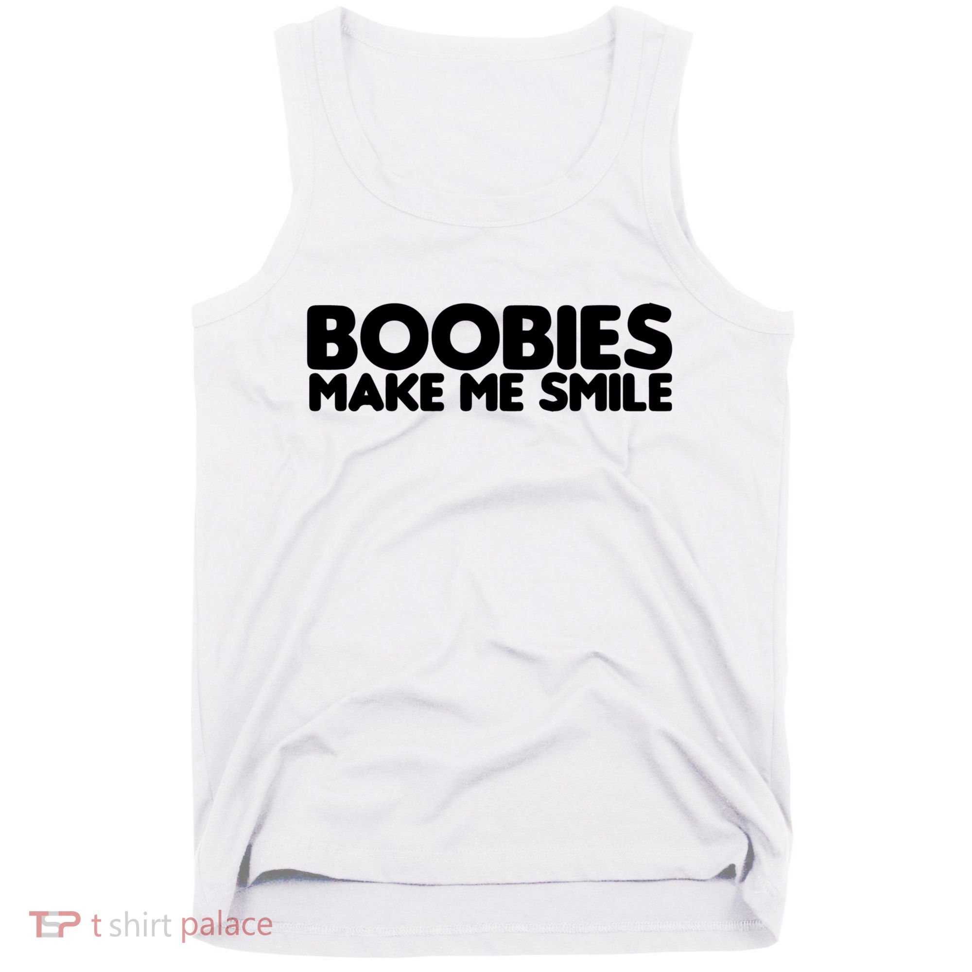 Boobies Make Me Smile Adult Humor Funny Gift Tank Top