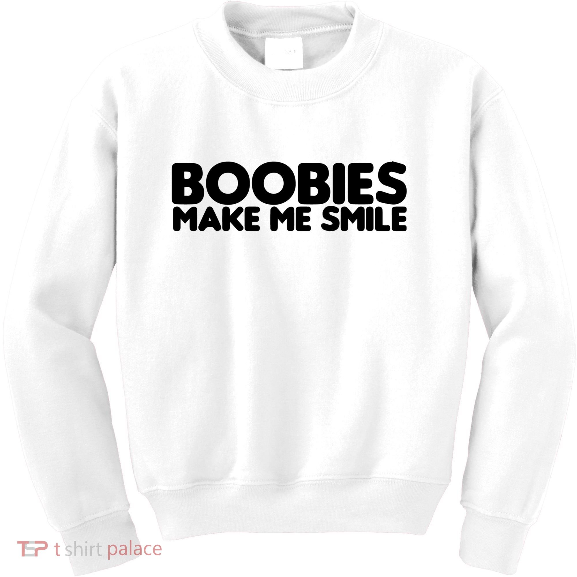 Boobies Make Me Smile Adult Humor Funny Gift Kids Sweatshirt