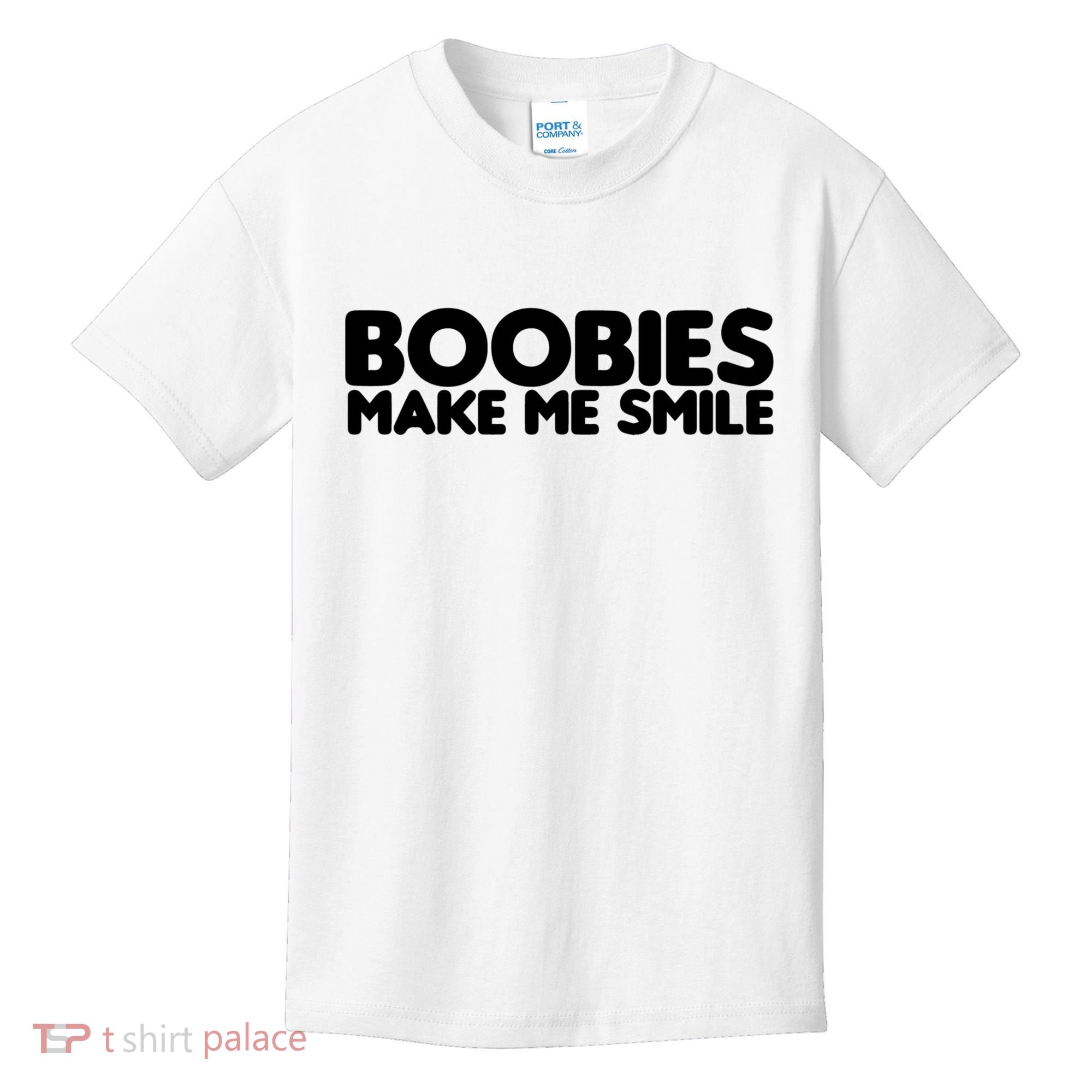 Boobies Make Me Smile Adult Humor Funny Gift Kids T-Shirt