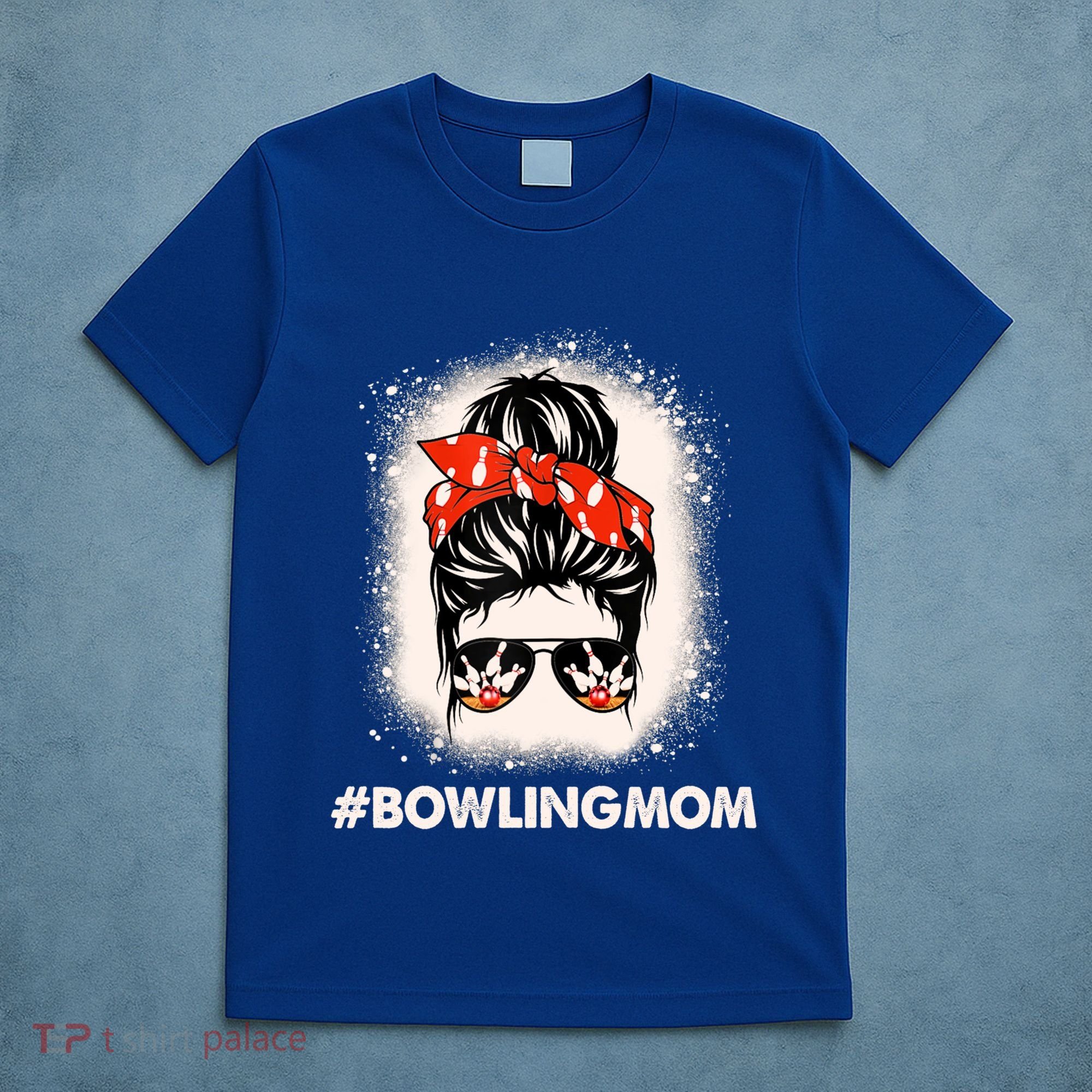 Bowling Mom Messy Bun Bleached Look Bowling Pins And Ball Gift T-Shirt