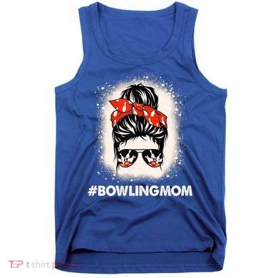 Bowling Mom Messy Bun Bleached Look Bowling Pins And Ball Gift Tank Top