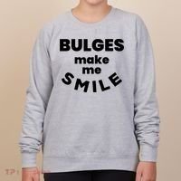 Bulges Make Me Smile Funny Adult Saying Women's Sweatshirt thumb 0