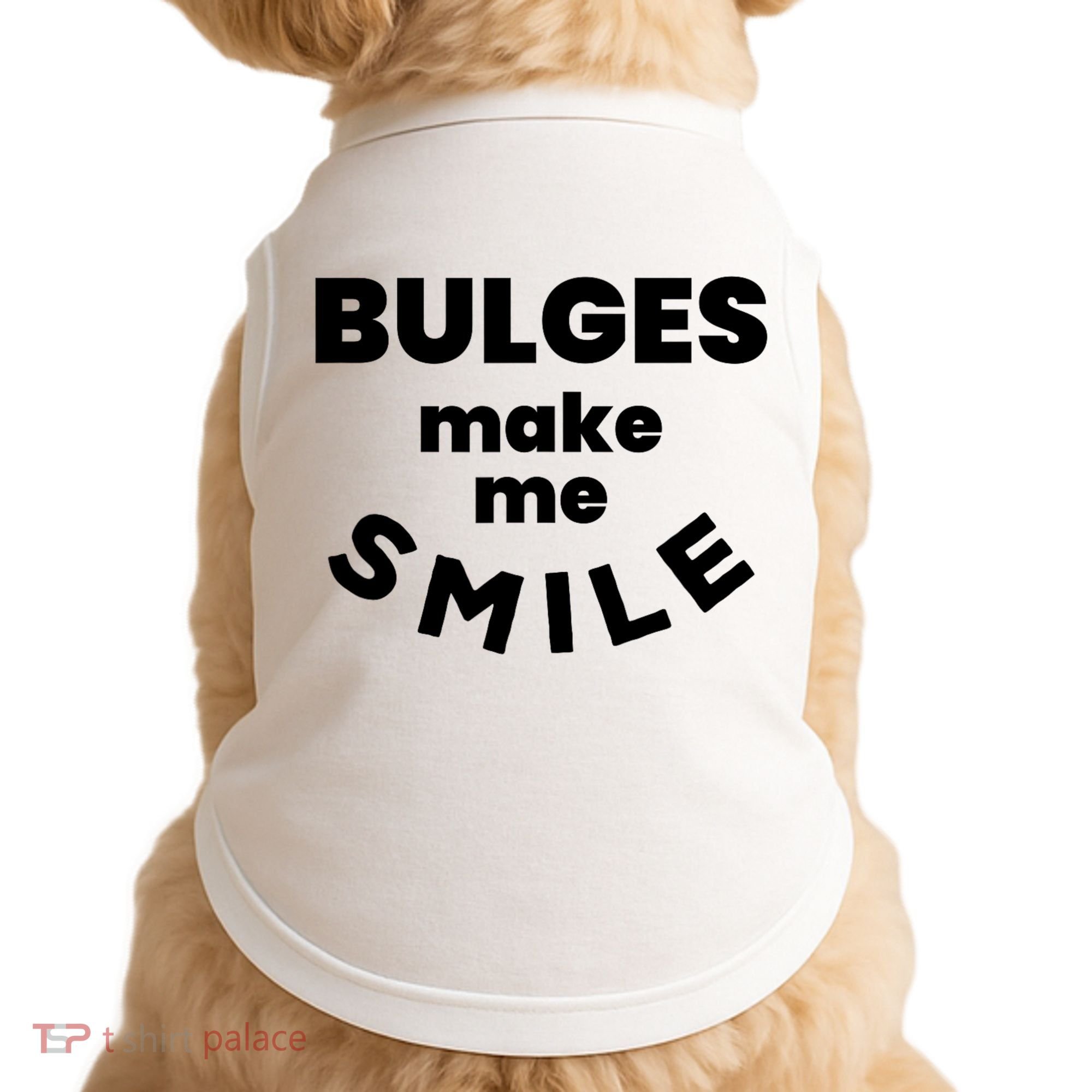 Bulges Make Me Smile Funny Adult Saying Doggie Tank