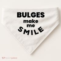 Bulges Make Me Smile Funny Adult Saying USA-Made Doggie Bandana thumb 0