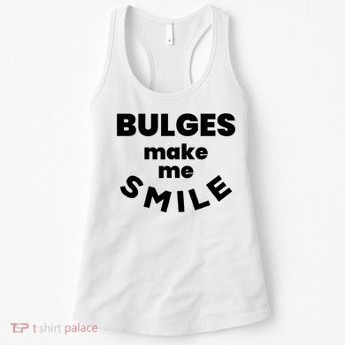 Bulges Make Me Smile Funny Adult Saying Women's Tank Top