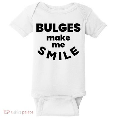 Bulges Make Me Smile Funny Adult Saying Baby Bodysuit
