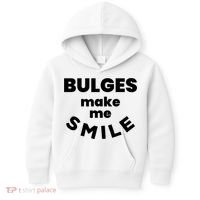 Bulges Make Me Smile Funny Adult Saying Kids Hoodie thumb 0