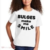 Bulges Make Me Smile Funny Adult Saying Kids T-Shirt thumb 2