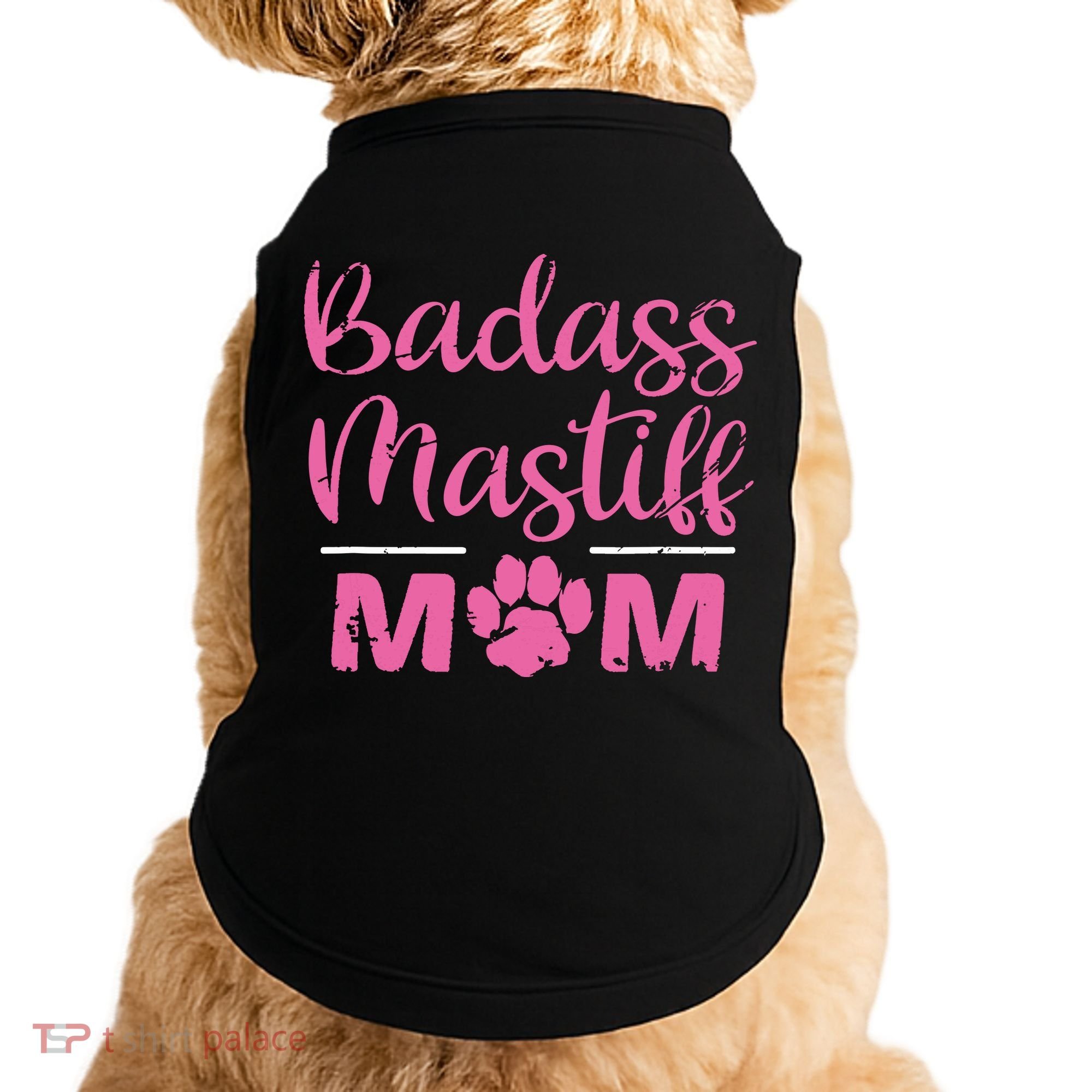 Badass Mastiff Mom Funny Dog Lover Pet Owner Doggie Tank