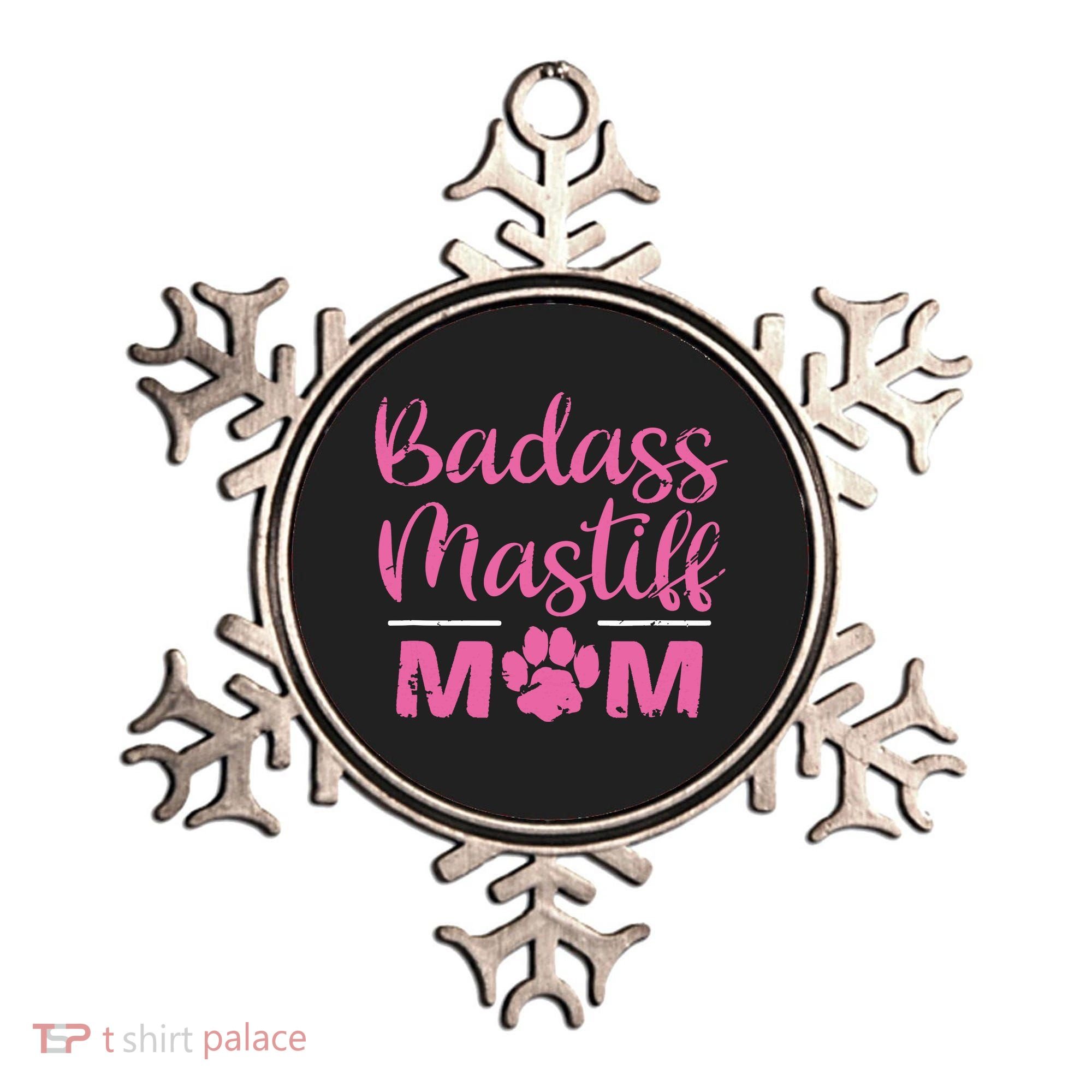 Badass Mastiff Mom Funny Dog Lover Pet Owner Ornament