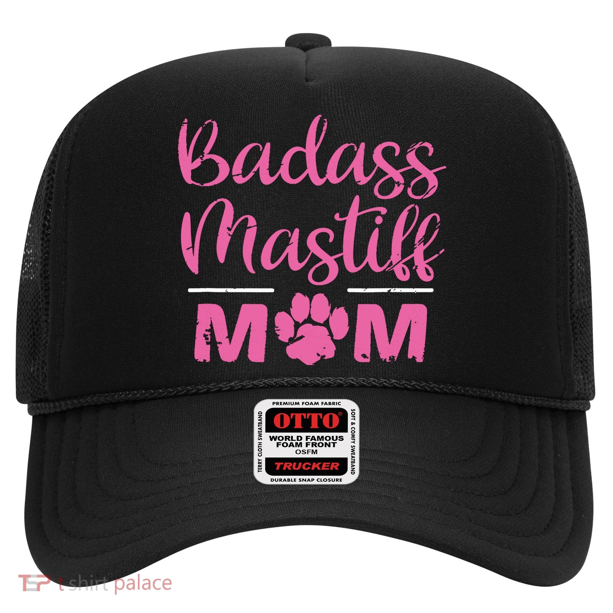 Badass Mastiff Mom Funny Dog Lover Pet Owner Hat