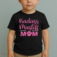Badass Mastiff Mom Funny Dog Lover Pet Owner Toddler T-Shirt thumb 2