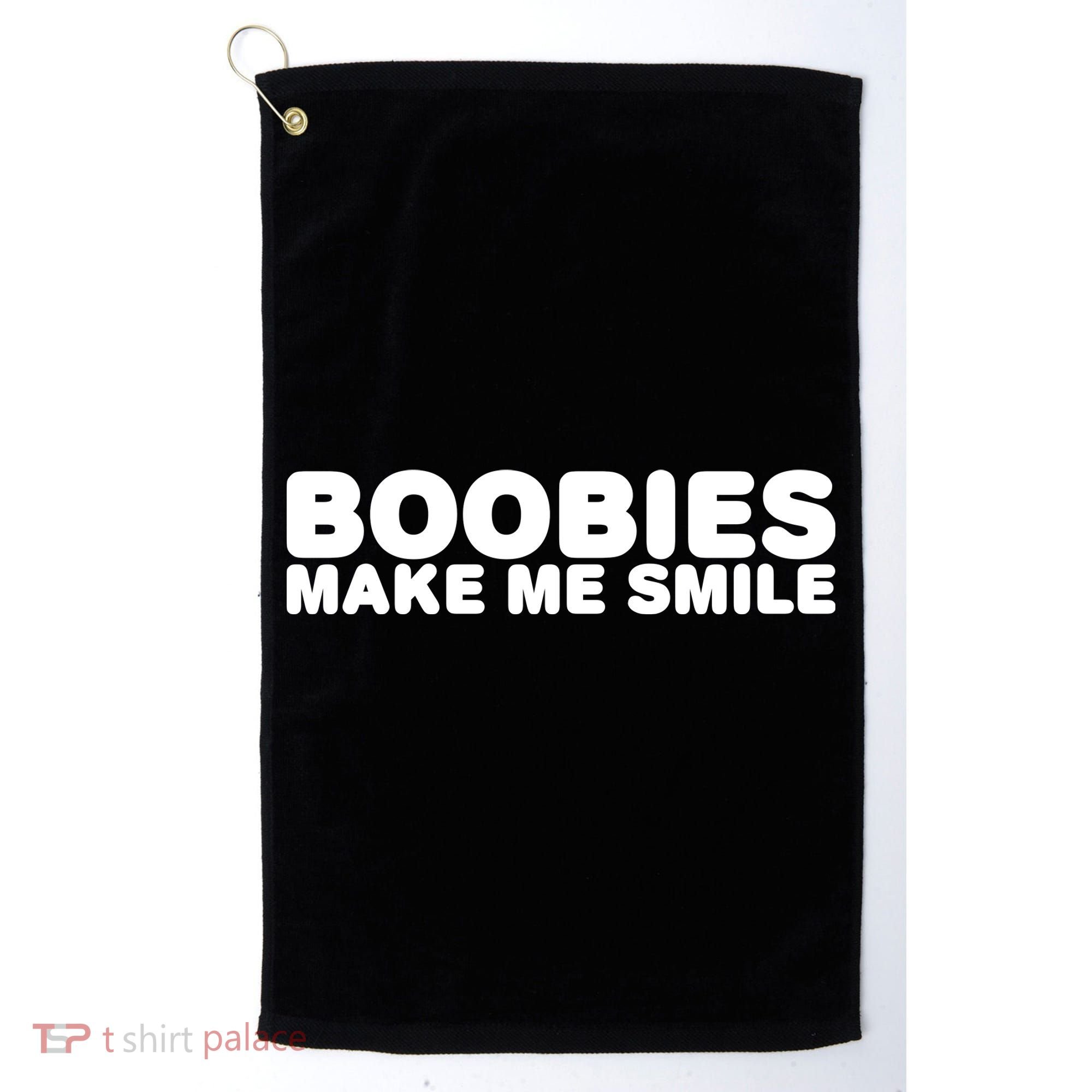 Boobies Make Me Smile Funny Adult Humor Golf Towel
