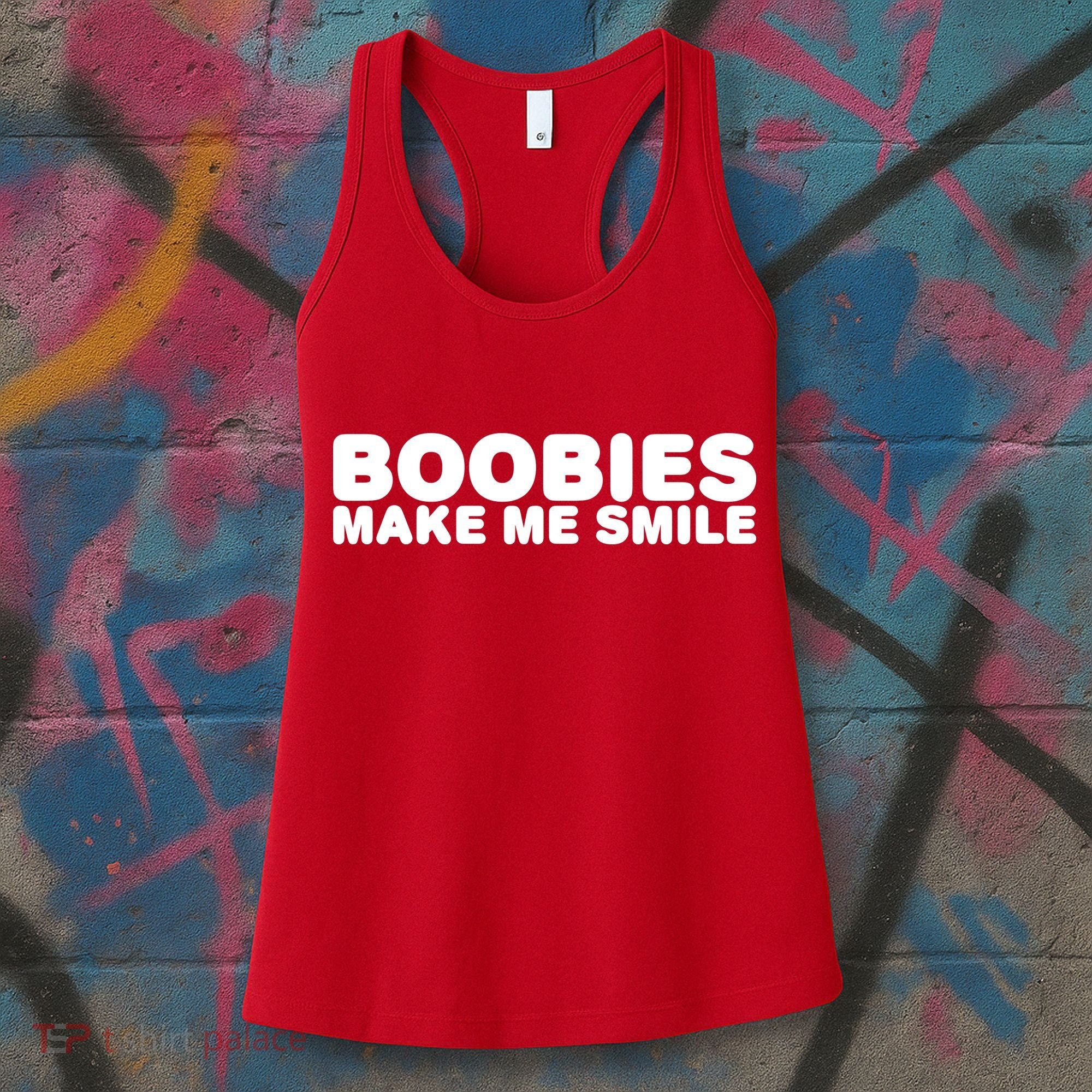 Boobies Make Me Smile Funny Adult Humor Women's Tank Top