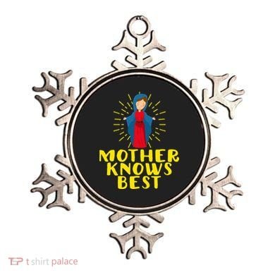 Blessed Mother Mary Knows Best Catholic Mother's Day Ornament