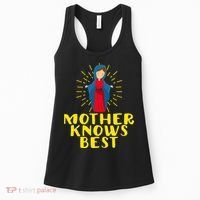 Blessed Mother Mary Knows Best Catholic Mother's Day Women's Tank Top thumb 0