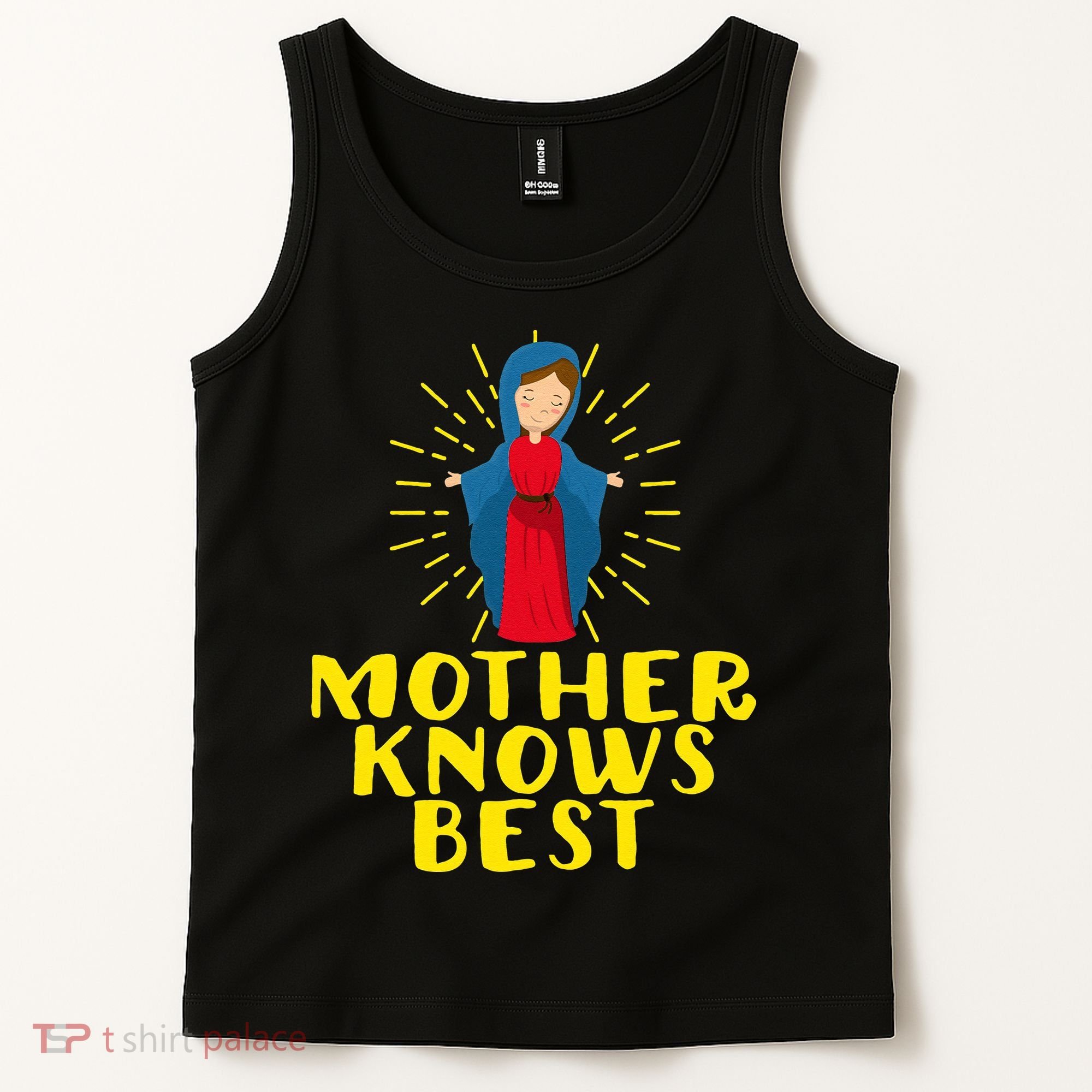 Blessed Mother Mary Knows Best Catholic Mother's Day Tank Top
