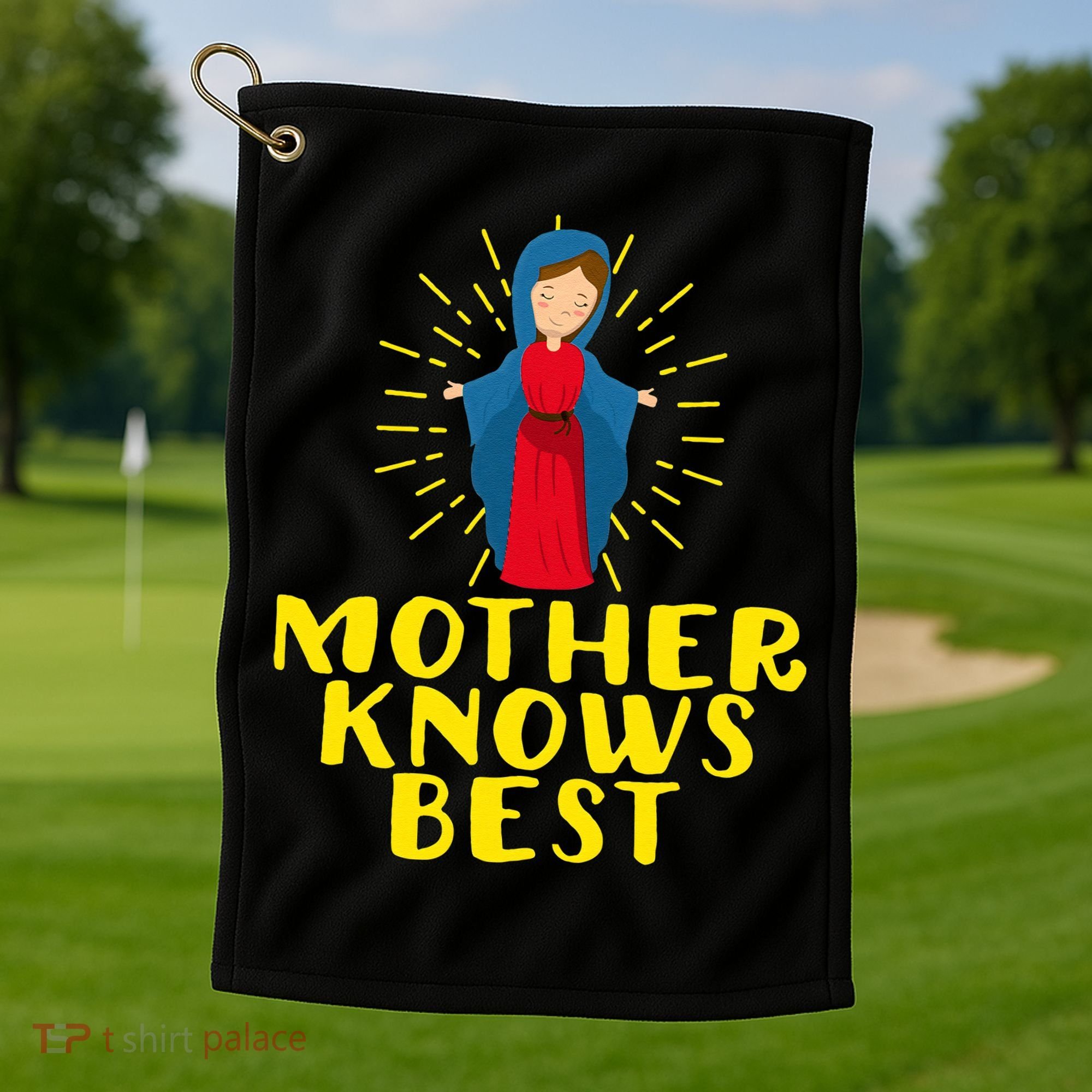 Blessed Mother Mary Knows Best Catholic Mother's Day Golf Towel