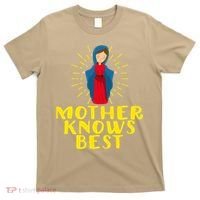 Blessed Mother Mary Knows Best Catholic Mother's Day T-Shirt thumb 0