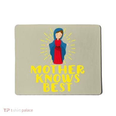 Blessed Mother Mary Knows Best Catholic Mother's Day Mousepad