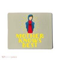 Blessed Mother Mary Knows Best Catholic Mother's Day Mousepad thumb 0