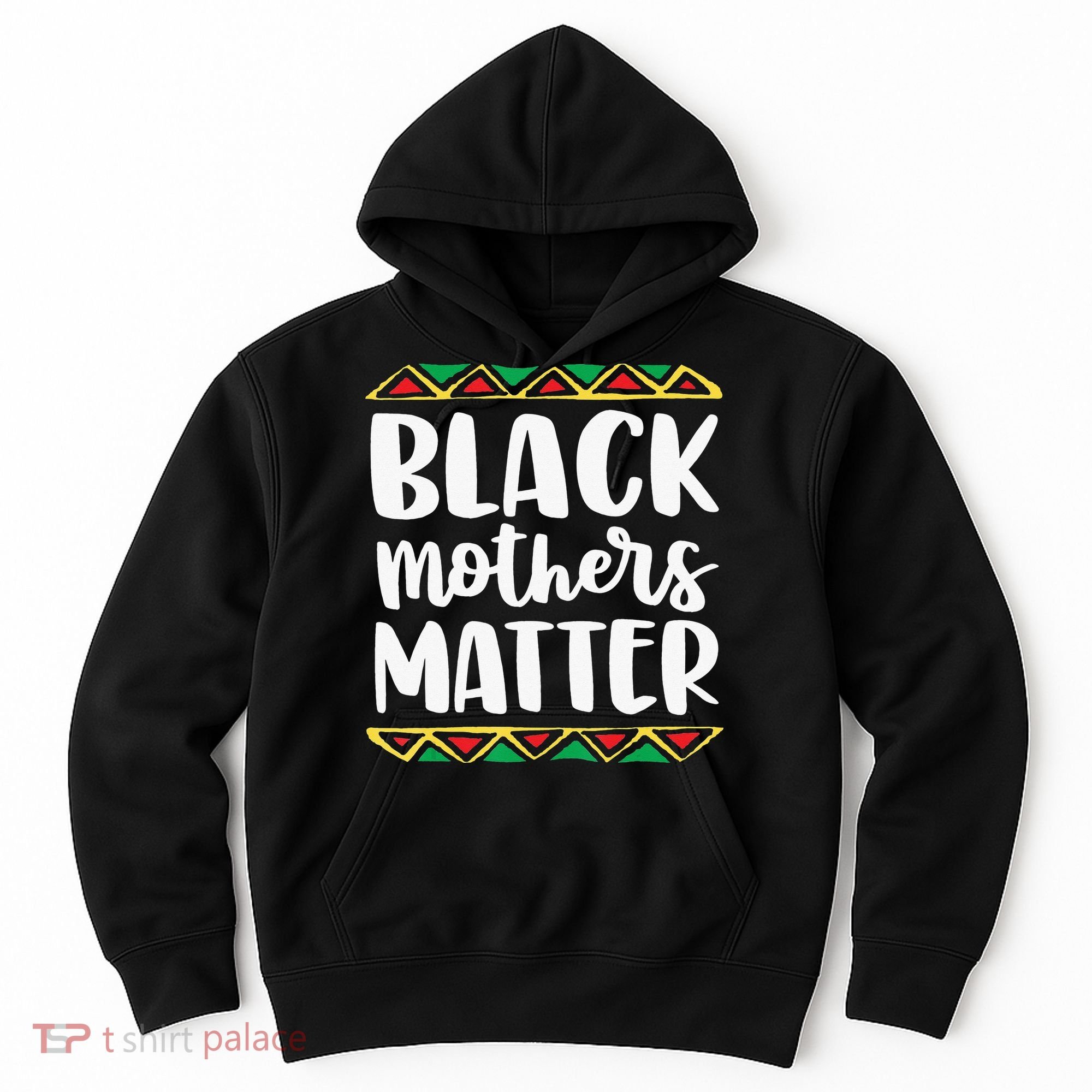 Black Mothers Matter Mom Mama History Month Tribal Hoodie