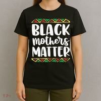 Black Mothers Matter Mom Mama History Month Tribal T-Shirt thumb 4
