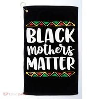 Black Mothers Matter Mom Mama History Month Tribal Golf Towel thumb 0