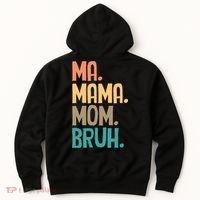Boy Mom Ma Mama Bruh Funny Front & Back Hoodie thumb 6