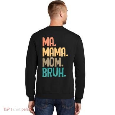 Boy Mom Ma Mama Bruh Funny Front & Back Sweatshirt back