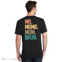 Boy Mom Ma Mama Bruh Funny Front & Back T-Shirt thumb 1