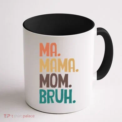 Boy Mom Ma Mama Bruh Funny Front & Back Coffee Mug back