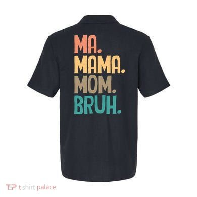 Boy Mom Ma Mama Bruh Funny Front & Back Polo back